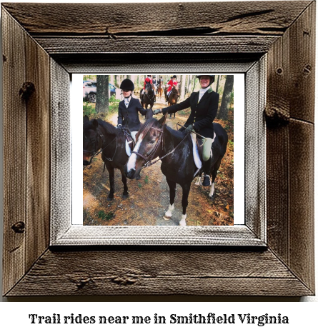 trail rides near me in Smithfield, Virginia